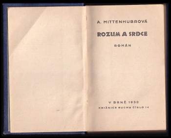 Anuše Mittenhubrová: Rozum a srdce