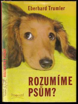 Eberhard Trumler: Rozumíme psům?