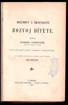 Gabriel Compayré: Rozumový a mravnostní rozvoj dítěte