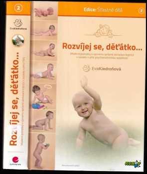 Eva Kiedroňová: Rozvíjej se, děťátko-