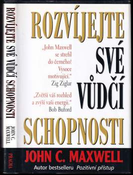 John C Maxwell: Rozvíjejte své vůdčí schopnosti