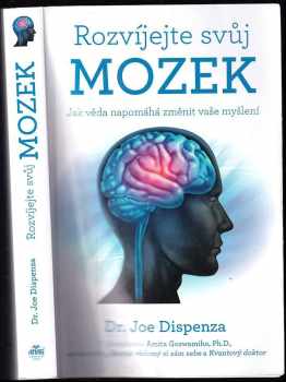 Joe Dispenza: Rozvíjejte svůj mozek