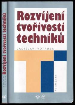 Rozvíjení tvořivosti techniků