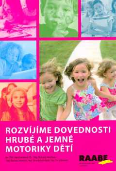Rozvíjíme dovednosti hrubé a jemné motoriky dětí