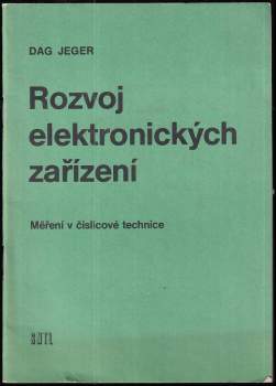 Rozvoj elektronických zařízení. Měření v číslicové technice