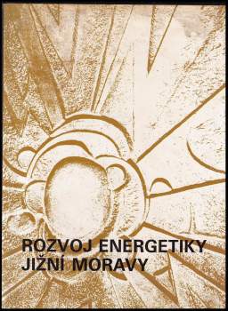 Rozvoj energetiky jižní Moravy