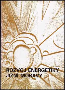 Rozvoj energetiky jižní Moravy