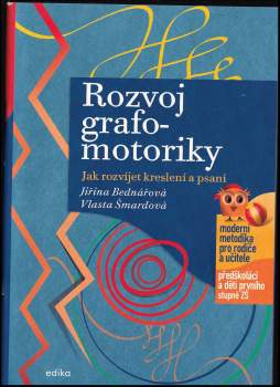 Jiřina Bednářová: Rozvoj grafomotoriky