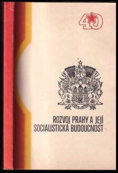 Rozvoj Prahy a její socialistická budoucnost