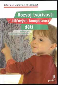 Rozvoj tvořivosti a klíčových kompetencí dětí