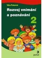 Věra Pokorná: Rozvoj vnímání a poznávání