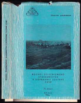 KOMPLET  Rozvoj železničného stavebníctva v dopravnej sústave ČSSR I+II