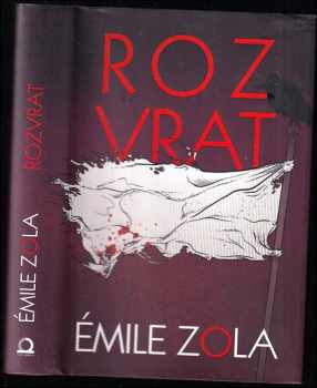 Émile Zola: Rozvrat