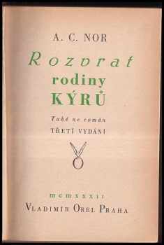 A. C Nor: Rozvrat rodiny Kýrů