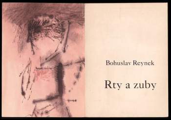 Bohuslav Reynek: Rty a zuby