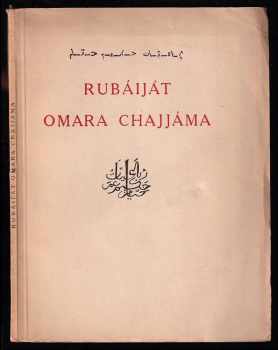 Rubáiját Omara Chajjáma, hvězdáře-básníka perského