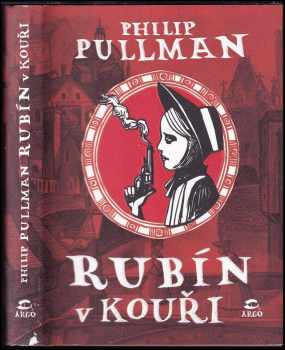 Philip Pullman: Rubín v kouři