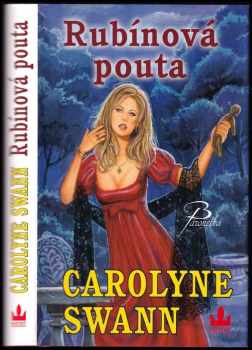 Rubínová pouta - Carolyne Swann (2009, Baronet) - ID: 700234