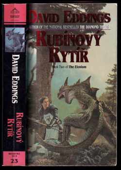 David Eddings: Rubínový rytíř - book two of the Elenium