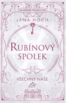 Rubínový spolek Všechny naše lži