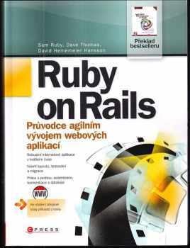Sam Ruby: Ruby on Rails : průvodce agilním vývojem webových aplikací