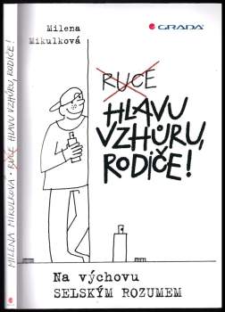 Ruce hlavu vzhůru, rodiče!