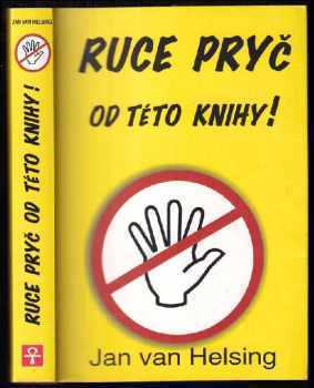 Ruce pryč od této knihy! - Jan van Helsing (2012, ANCH BOOKS) - ID: 673191