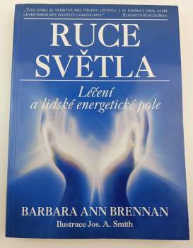 Barbara Ann Brennan: Ruce světla