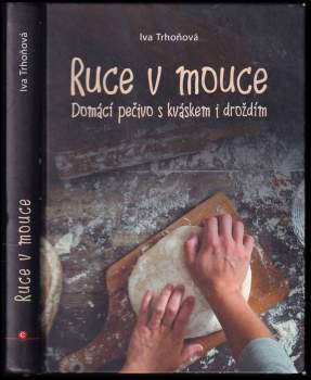 Iva Trhoňová: Ruce v mouce