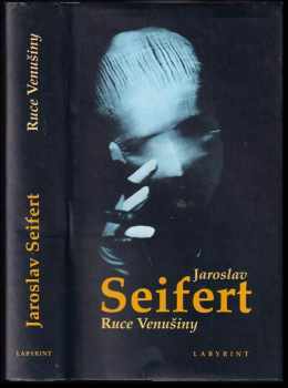Jaroslav Seifert: Ruce Venušiny