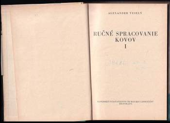 Alexander Veselý: Ručné spracovanie kovov