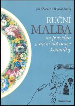 Ruční malba na porcelán a ruční dekorace keramiky
