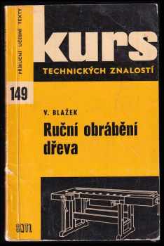 Václav Blažek: Ruční obrábění dřeva