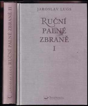 Jaroslav Lugs: Ruční palné zbraně