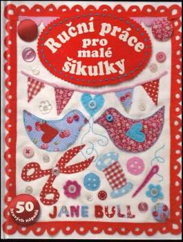 Ruční práce pro malé šikulky