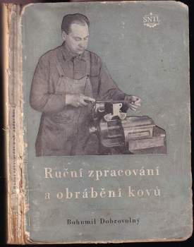 Ruční zpracování a obrábění kovů