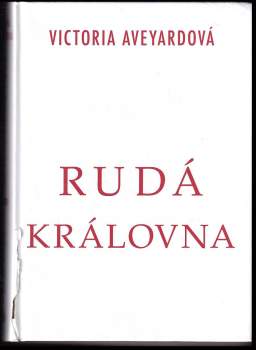 Victoria Aveyard: Rudá královna