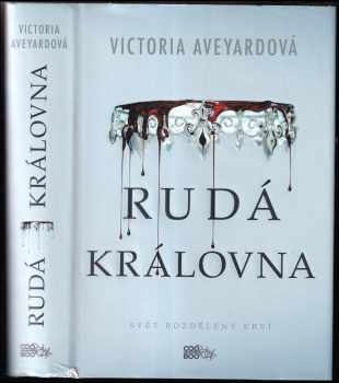 Victoria Aveyard: Rudá královna