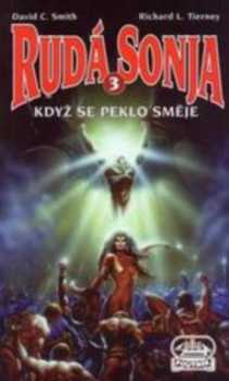 Rudá Sonja : 3. [díl] - Když se peklo směje - David C Smith, Richard L Tierney (2001, United Fans) - ID: 2121919