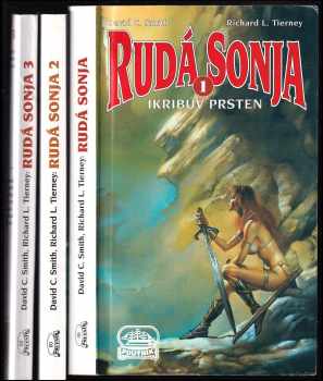 David C Smith: Rudá Sonja 1 - 3 KOMPLETNÍ TRILOGIE - Ikribův prsten + Démoni noci + Když se peklo směje