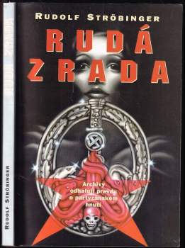 Rudolf Ströbinger: Rudá zrada
