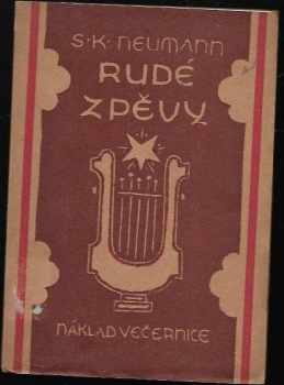 Stanislav Kostka Neumann: Rudé zpěvy