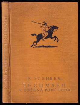 Fritz Steuben: Rudí hrdinové - vypravuje o bojích rudého muže za jeho právo [III], Tecumseh a Kožená punčocha.