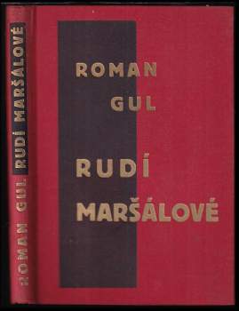 Roman Borisovič Gul': Rudí maršálové