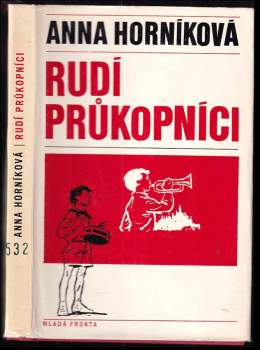 Anna Horníková: Rudí průkopníci