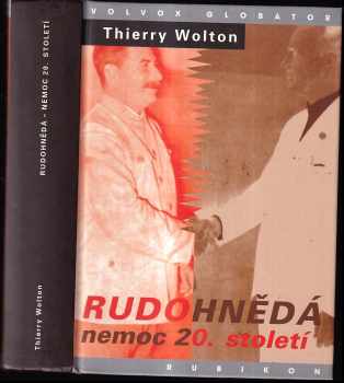 Thierry Wolton: Rudohnědá - nemoc 20. století