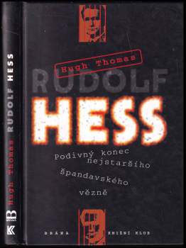 Hugh Thomas: Rudolf Hess