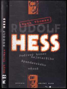 Hugh Thomas: Rudolf Hess