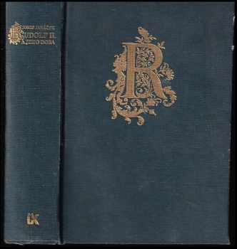 Josef Janáček: Rudolf II. a jeho doba