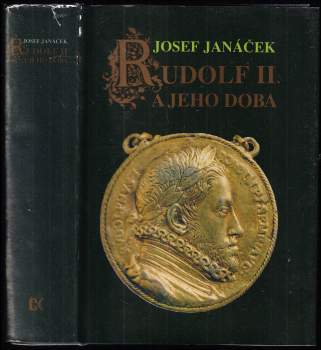 Rudolf II. a jeho doba